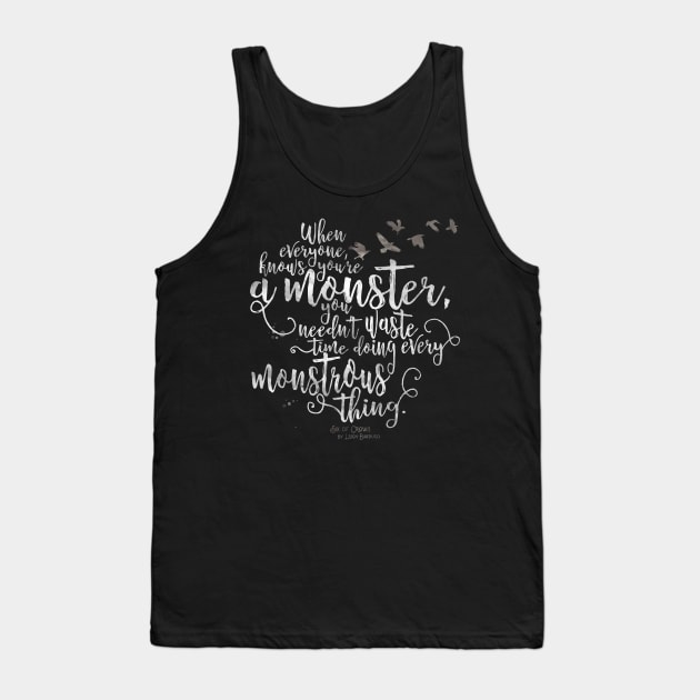 Six of Crows - Monster Tank Top by eviebookish